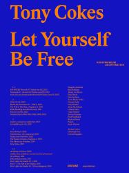 Tony Cokes : Let Yourself Be Free