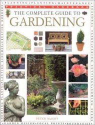 Complete Guide to Gardening