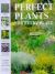 Perfect Plants for Every Place