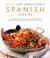 Tapas and Traditional Spanish Cooking : The Authentic Taste of Spain: 130 Sun-Drenched Classic Recipes Shown in 230 Stunning Photographs