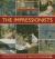 The Impressionists : A Comprehensive Visual Reference to One of the Best-Loved Periods of Art History, with over 450 Images