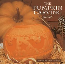 The Pumpkin Carving Book : 20 Step-By-Step Projects for Inspirational Hand-Carved Displays