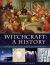 Witchcraft : A History