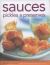 Sauces, Pickles and Preserves : More Than 400 Sauces, Salsas, Dips, Dressings, Jams, Jellies, Pickles, Preserves and Chutneys