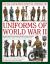 An Illustrated Encyclopedia of Uniforms of World War II : An Expert Guide to the Uniforms of Britain, America, Germany, Ussr and Japan, Together with Other Axis and Allied Forces