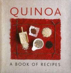 Quinoa : A Book of Recipes