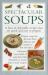 Spectacular Soups : A Feast of Delectable Recipes That Are Quick and Easy to Prepare