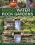 Making Water and Rock Gardens : Over 50 Techniques Shown in 350 Step-By-Step Photographs