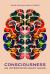 Consciousness: an Interdisciplinary Guide