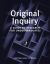 Original Inquiry: a Guide to Research for Undergraduates