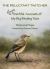 The Reluctant Twitcher : A Quite Truthful Account of My Big Birding Year