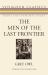 The Men of the Last Frontier