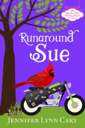Runaround Sue : A Sweet Quirky Romantic Entanglement
