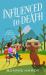 Influenced to Death : Lily Rock Mystery Book Two