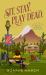 Sit. Stay. Play Dead : Lily Rock Mystery Book Seven