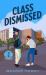 Class Dismissed : Redondo and Rose Neighbors in Crime Book Four