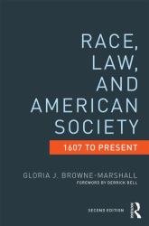 Race, Law, and American Society : 1607-Present