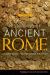 The Historians of Ancient Rome : An Anthology of the Major Writings