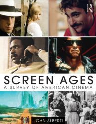 Screen Ages : A Survey of American Cinema
