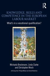 Knowledge, Skills and Competence in the European Labour Market : What's in a Vocational Qualification?