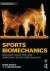 Sports Biomechanics : Reducing Injury Risk and Improving Sports Performance