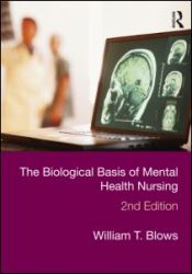 The Biological Basis of Mental Health Nursing