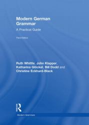 Modern German Grammar : A Practical Guide