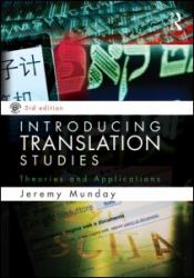 Introducing Translation Studies : Theories and Applications