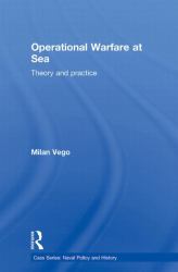 Operational Warfare at Sea : Theory and Practice