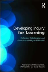 Developing Inquiry for Learning : Reflecting Collaborative Ways to Learn How to Learn in Higher Education