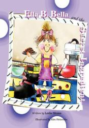 Ella B. Bella and the Secret Ingredient