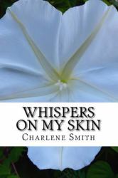 Whispers on My Skin : Relearning Intimate Touch after Trauma