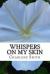 Whispers on My Skin : Relearning Intimate Touch after Trauma
