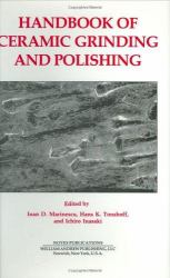 Handbook of Ceramics Grinding and Polishing