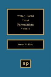 Water-Based Paint Formulations, Vol. 3