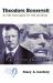 Theodore Roosevelt : In the Vanguard of the Modern