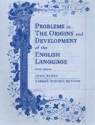 Problems in the Origins and Development of the English Language