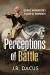 Perceptions of Battle : George Washington's Victory at Monmouth