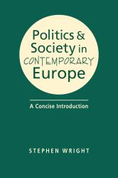 Politics and Society in Contemporary Europe : A Concise Introduction