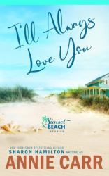 I'll Always Love You : Broken Shells, Sunsets and Second Chances