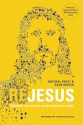 ReJesus : Remaking the Church in Our Founder's Image