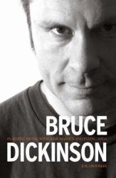 Bruce Dickinson : Flashing Metal with Maiden and Flying Solo