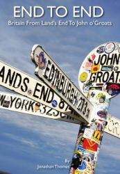End to End : Britain from Land's End to John O'Groats