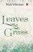 Leaves of Grass Leaves of Grass