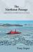 The Northeast Passage : A Guide to the Seas and Wildlife Islands of Arctic Siberia