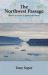 The Northwest Passage : Atlantic to Pacific: a Guide to the Seaway