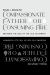 Compassionate Father or Consuming Fire? : Engaging the God of the Old Testament
