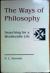 The Ways of Philosophy : Searching for a Worthwhile Life