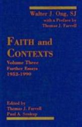 Faith and Contexts Vol. 3 : Further Essays 1952 1990, Volume III