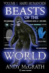 Hairy Humanoids : Beasts of the World Volume 1
